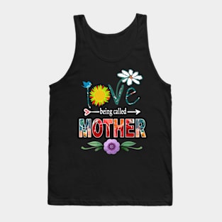 mother i love being called mother Tank Top